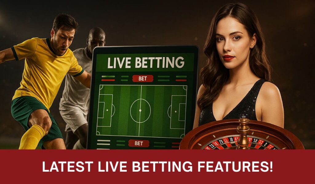 Latest Live Betting Features