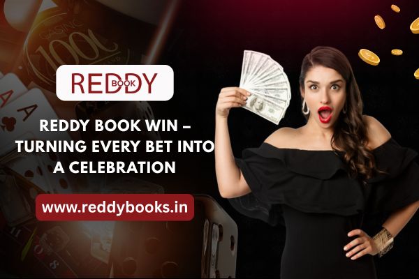 Reddy Book Win – Turning Every Bet Into a Celebration​
