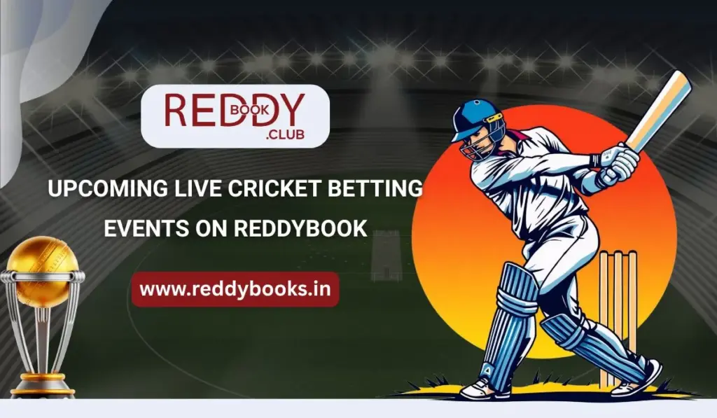 Upcoming Live Cricket Betting Events on Reddybook