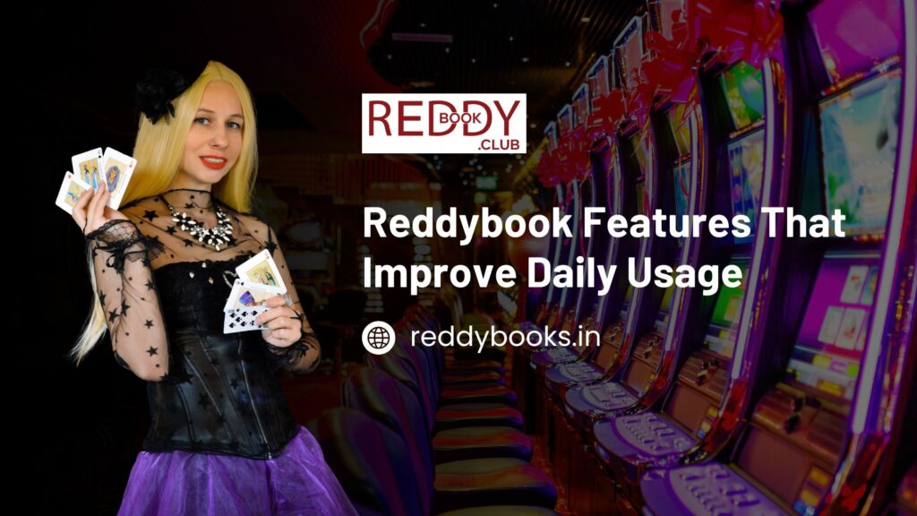 Reddybook Features That Improve Daily Usage